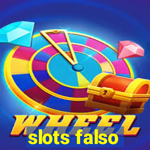 slots falso